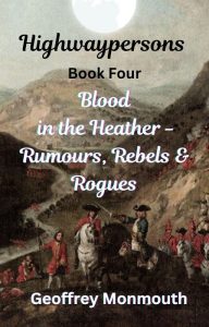 The cover of Highwaypersons Book IV, Rumours, Rebels and Rogues. It belongs in two genres: Historical adventure and murder mystery.
